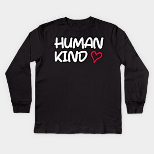 Human Kind Kids Long Sleeve T-Shirt